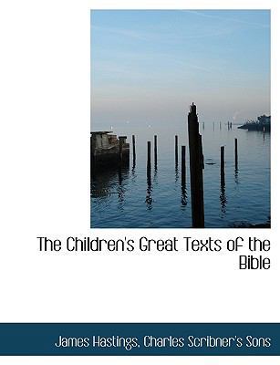 The Children's Great Texts of the Bible 1140057367 Book Cover