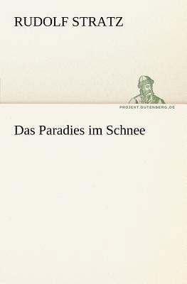 Das Paradies Im Schnee [German] 3842413025 Book Cover