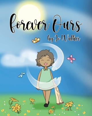 Forever Ours 164701395X Book Cover