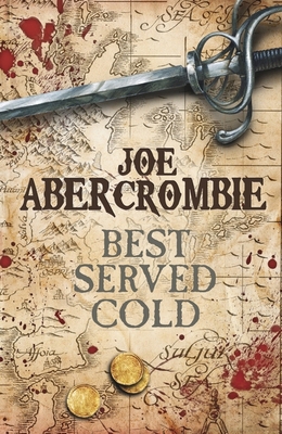 Best Served Cold (World of the First Law) 1399614487 Book Cover