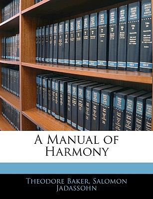 A Manual of Harmony 1145795722 Book Cover