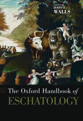 The Oxford Handbook of Eschatology 0195170490 Book Cover