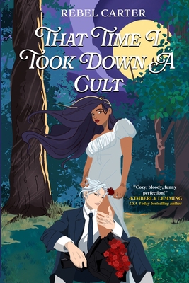 That Time I Took Down A Cult B0D3M577QB Book Cover