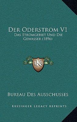 Der Oderstrom V1: Das Stromgebiet Und Die Gewas... [German] 1168597293 Book Cover