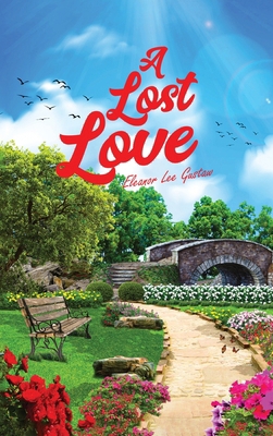 A Lost Love 1963379829 Book Cover