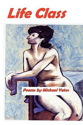 Life Class 0956151302 Book Cover