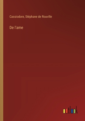 De l'ame [French] 3385046351 Book Cover