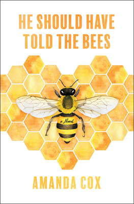 He Should Have Told the Bees [Large Print] B0CJHVZXHP Book Cover