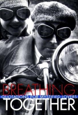 Breathing Together: Quotations on the Mystery o... 1883211840 Book Cover