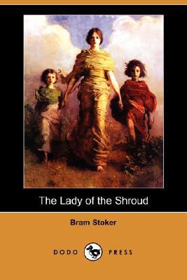 The Lady of the Shroud (Dodo Press) 1406589802 Book Cover