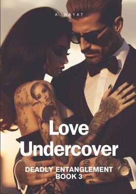 Love Undercover: A Dark Mafia Romance B0CSLB9Z14 Book Cover