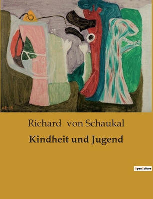 Kindheit und Jugend [German] B0BS5RFN3P Book Cover