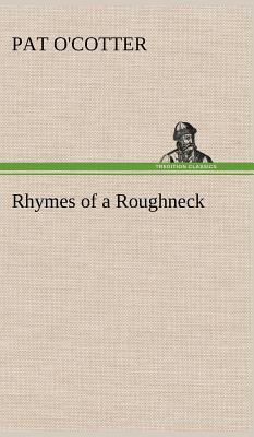 Rhymes of a Roughneck 3849156346 Book Cover