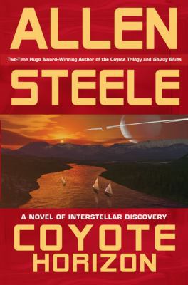 Coyote Horizon: A Novel of Interstellar Discovery 0441016820 Book Cover
