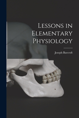 Lessons in Elementary Physiology 1017613206 Book Cover
