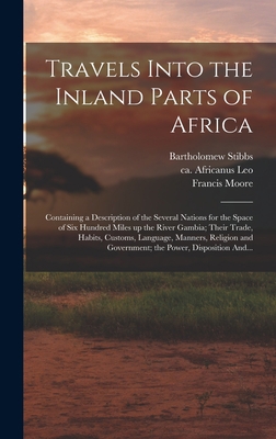 Travels Into the Inland Parts of Africa: Contai... 1017281467 Book Cover