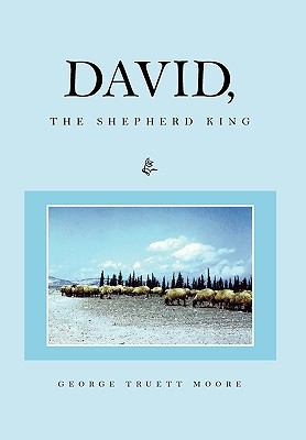 David, the Shepherd King 1453543856 Book Cover