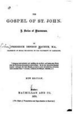 The Gospel of St. John, A Series of Discourses 1530932939 Book Cover