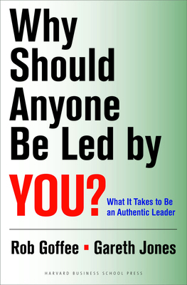 Why Should Anyone Be Led by You?: What It Takes... 1578519713 Book Cover