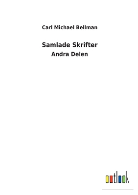 Samlade Skrifter: Andra Delen [Swedish] 3752476125 Book Cover