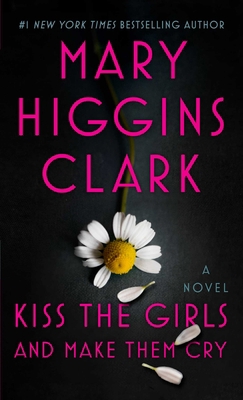 Kiss the Girls and Make Them Cry 1501171771 Book Cover