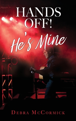 Hands Off! He's Mine 1662893027 Book Cover