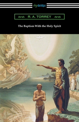 The Baptism With the Holy Spirit 1420970763 Book Cover