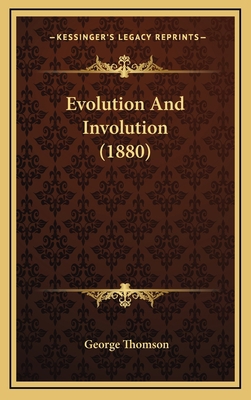 Evolution and Involution (1880) 1164725564 Book Cover