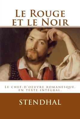 Le Rouge et le Noir [French] 1523295953 Book Cover