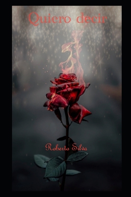 Quiero decir [Spanish] B09QF8VRPN Book Cover