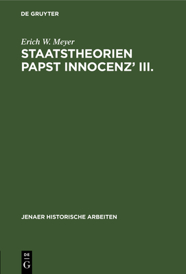 Staatstheorien Papst Innocenz' III. [German] 3111140911 Book Cover