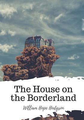 The House on the Borderland 1719492573 Book Cover