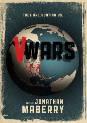 V Wars: A Chronicle of the Vampire Wars 1470829339 Book Cover