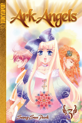 Ark Angels, Volume 3: Volume 3 1598162640 Book Cover