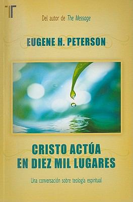 Cristo Actua en Diez Mil Lugares: Una Conversac... [Spanish] 158802542X Book Cover