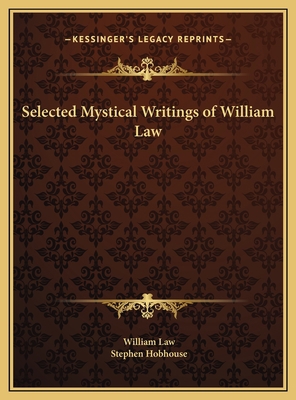 Selected Mystical Writings of William Law 1169785085 Book Cover