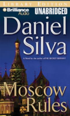 Moscow Rules (Gabriel Allon Series) 1423328000 Book Cover