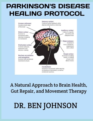 Parkinson's Disease Healing Protocol: A Natural... B0FSDH7SGR Book Cover