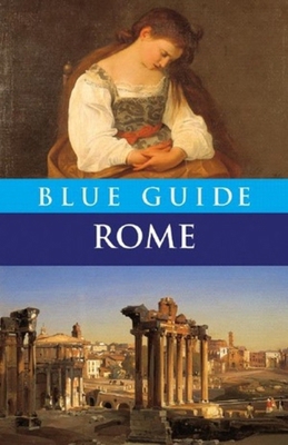 Blue Guide Rome: Ninth Edition (Travel Series) 0393328872 Book Cover