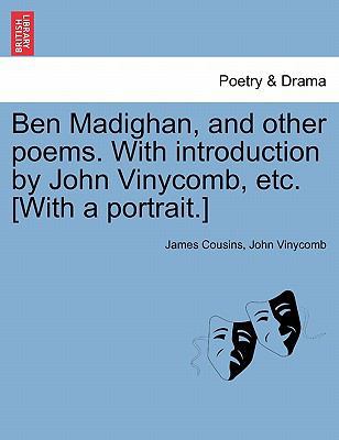 Ben Madighan, and Other Poems. with Introductio... 1241107483 Book Cover