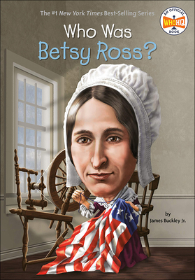 Who Was Betsy Ross? 0606361812 Book Cover