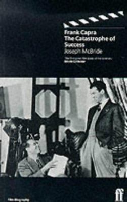Frank Capra the Catastrophe of Success 0571178286 Book Cover