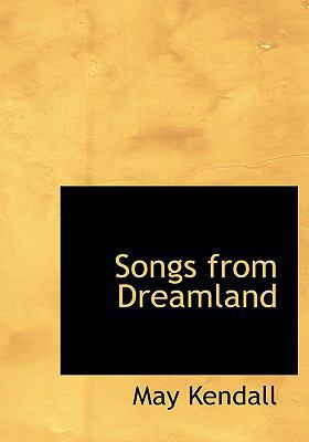 Songs from Dreamland [Large Print] 0554643197 Book Cover