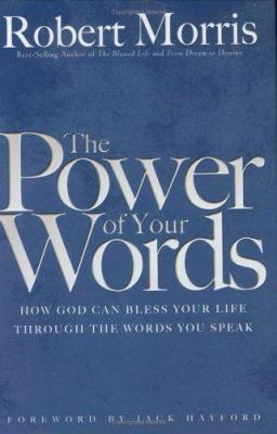 The Power of Your Words 0830738339 Book Cover