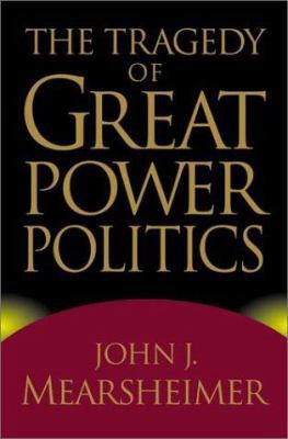 The Tragedy of Great Power Politics 0393020258 Book Cover