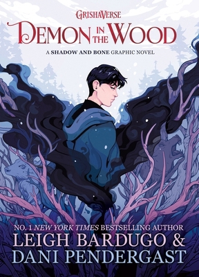 Demon in the Wood: A Shadow and Bone Graphic Novel 151011114X Book Cover