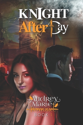 Knight After Day: Knight and Day Book 1 B0BBJDFHBB Book Cover