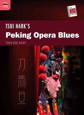 Tsui Hark's Peking Opera Blues 9888208861 Book Cover
