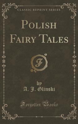 Polish Fairy Tales (Classic Reprint) 1334998973 Book Cover