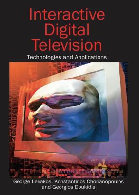 Interactive Digital Television : Technologies a... B0082PP3JI Book Cover
